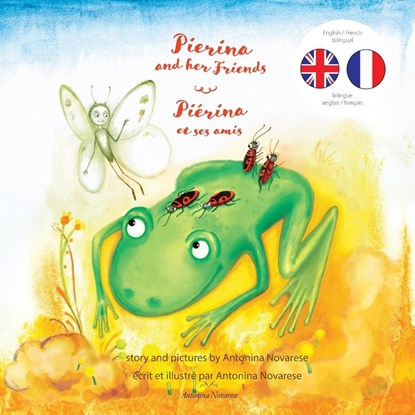 Pierina and her Friends / Piérina et ses amis, Antonina Novarese - Paperback - 9782902718269
