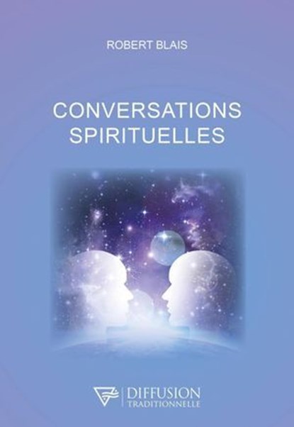 Conversations spirituelles, Robert Blais - Ebook - 9782908353815