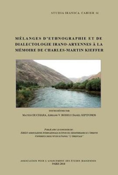 Melanges D'Ethnographie Et De Dialectologie Irano-Aryenne a La Memoire De Charles-Martin Kieffer, niet bekend - Paperback - 9782910640477