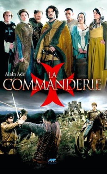 La Commanderie. L'Héritière du Temple, Alain Ade - Ebook - 9782916289434