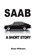Saab: A Short Story, Brian Williams - Paperback - 9782917260241