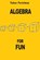 Algebra for Fun, Yakov Perelman - Paperback - 9782917260265