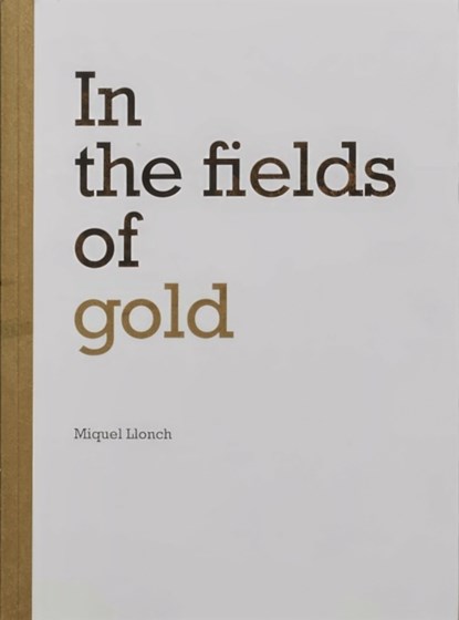 In the fields of gold, Miquel Llonch - Paperback - 9782918960621