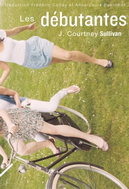 Les débutantes, J. Courtney Sullivan - Ebook - 9782919547203