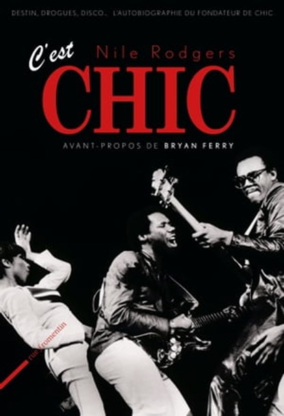 C'est Chic, Nile Rodgers - Ebook - 9782919547302