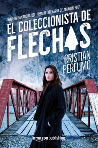 El coleccionista de flechas, Cristian Perfumo - Paperback - 9782919800568