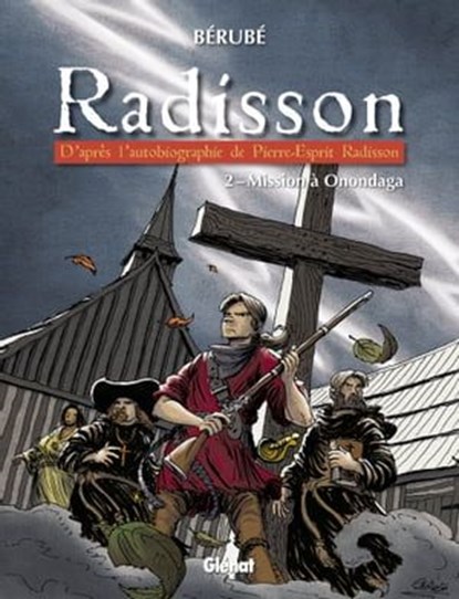 Radisson - Tome 02, Bérubé - Ebook - 9782923621692