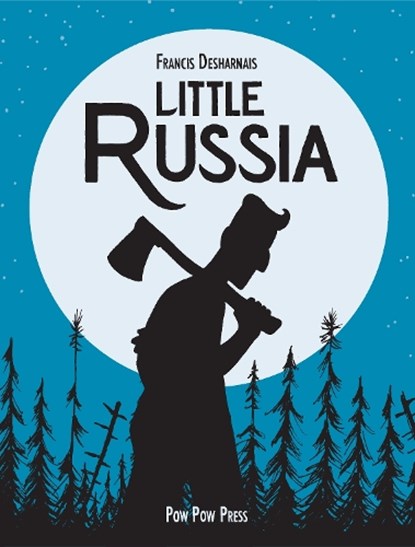 LITTLE RUSSIA, Francis Desharnais - Paperback - 9782924049587