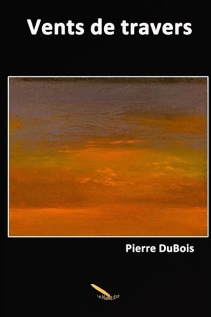 Vents de Travers, DUBOIS,  Pierre - Paperback - 9782924594902