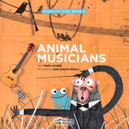 Animal Musicians, Pedro Alcalde ; Julio Antonio Blasco - Gebonden - 9782924774540