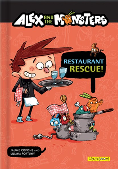 Alex and the Monsters: Restaurant Rescue!, Jaume Copons - Paperback - 9782924786109