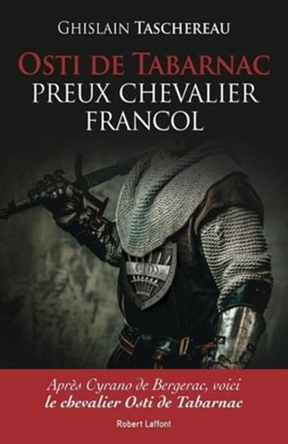 Osti de Tabarnac - Preux chevalier Francol, Ghislain Taschereau - Ebook - 9782924910092