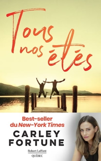 Tous nos étés, Carley Fortune - Ebook - 9782924910573