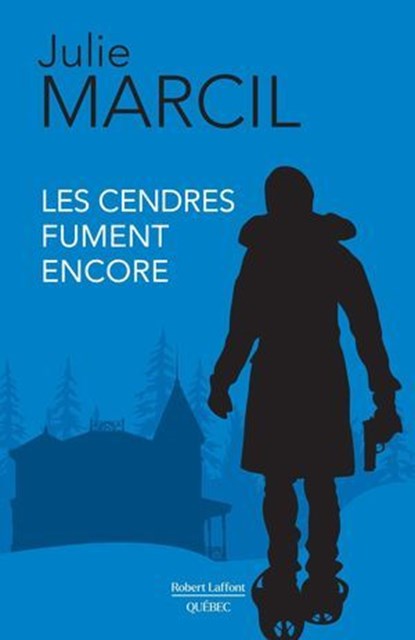 Les cendres fument encore, Julie Marcil - Ebook - 9782924910849