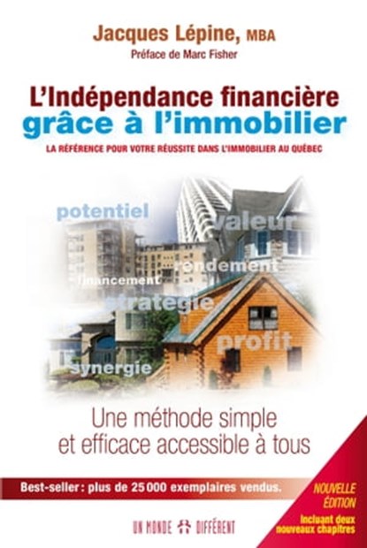 L'indépendance financière grâce à l'immobilier, Jacques Lépine ; Marc Fisher - Ebook - 9782924973677
