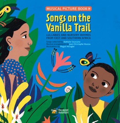 Songs on the Vanilla Trail, Magali Attiogbe ; Nathalie Soussana - Gebonden - 9782925108702