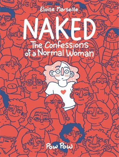 Naked: The Confessions of a Normal Woman, Éloïse Marseille - Paperback - 9782925114239