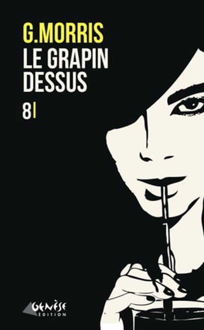 Le grappin dessus, G. Morris - Ebook - 9782930585581