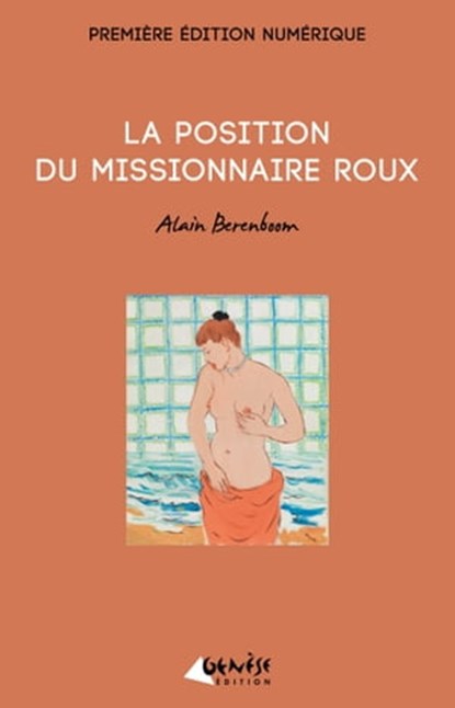 La position du missionnaire roux, Alain Berenboom - Ebook - 9782930585987
