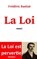 La Loi, Frederic Bastiat - Paperback - 9782930718767