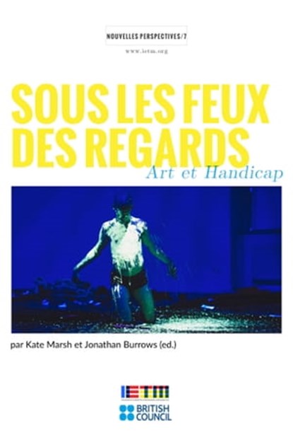 Sous les feux des regards, Kate Marsh ; Jonathan Burrows - Ebook - 9782930897226