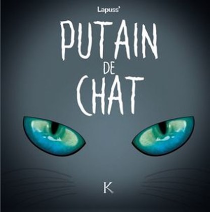 Putain de chat T04, Lapuss' - Ebook - 9782931300602