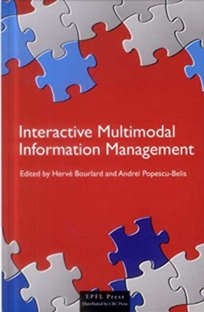 Interactive Multimodal Information Management, Herve Bourlard - Paperback - 9782940222711