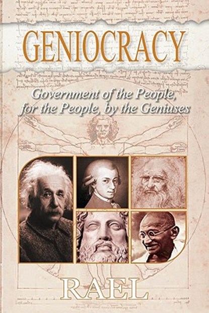 Geniocracy: Government of the People, for the People, by the Geniuses, Rael - Paperback - 9782940252190