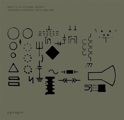 Barry Le Va: Fictional Excerpts, Notes, Interviews, Scrapbooks, Christophe Cherix - Gebonden - 9782940271542