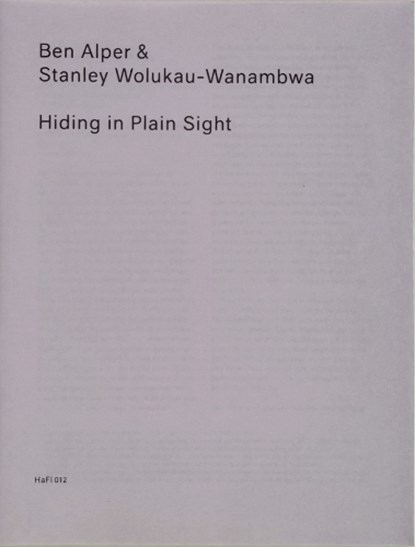 Hiding in Plain Sight, Ben Alper ; Stanley Wolukau Wanambwa - Paperback - 9782940672073
