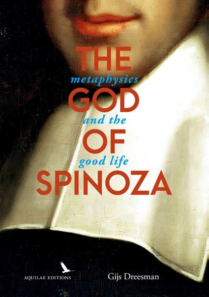 The God of Spinoza, Gijs Dreesman - Paperback - 9782940678068