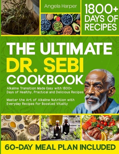 The Ultimate Dr. Sebi Cookbook, Angela Harper - Paperback - 9782951095670
