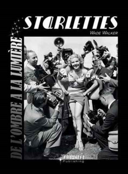 Starlettes, Wade Walker - Gebonden - 9782955626306
