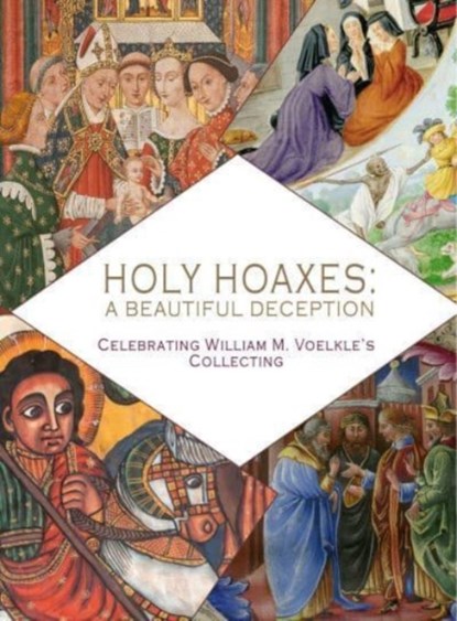 Holy Hoaxes, William Voelke ; Christopher De Hamel - Paperback - 9782956702474