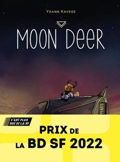 Moon Deer, Yoann Kavege - Ebook - 9782958030315