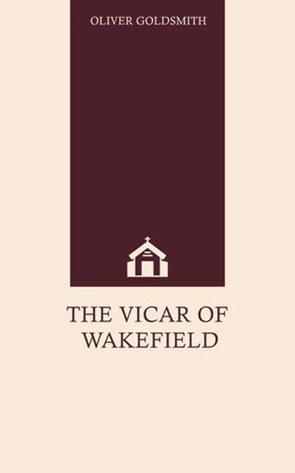 The Vicar of Wakefield, Oliver Goldsmith - Ebook - 9782970690849