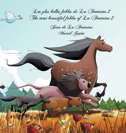 Les plus belles fables de La Fontaine 2 - The most beautiful fables of La Fontaine 2, Jean De La Fontaine ; Dominique Curtiss - Gebonden - 9782982317024