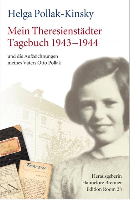 Mein Theresienstädter Tagebuch 1943-1944, Helga Pollak-Kinsky - Gebonden - 9783000438042
