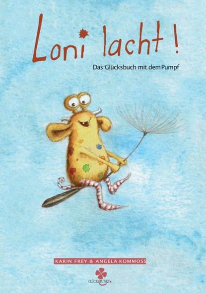 Loni lacht!, Karin Frey - Gebonden - 9783000535413