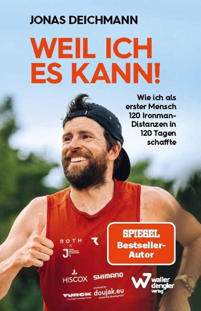 Weil ich es kann!, Jonas Deichmann ; Martin Waller - Paperback - 9783000796982