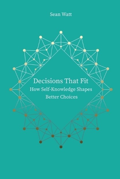 Decisions that fit, Sean Watt - Paperback - 9783000862236
