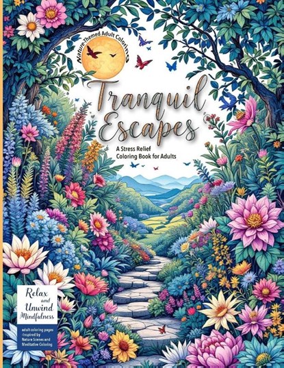 (Nature-Themed Adult Coloring Book) Tranquil Escapes, Evelyn Sage - Paperback - 9783026130630