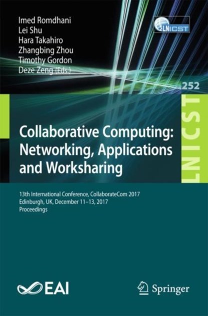 Collaborative Computing: Networking, Applications and Worksharing, niet bekend - Paperback - 9783030009151