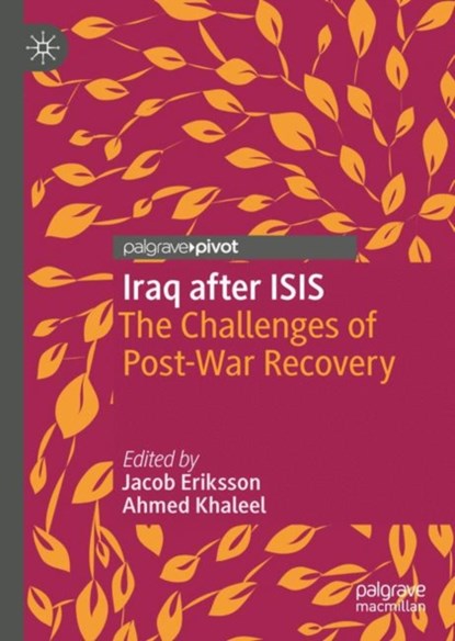 Iraq After ISIS, Jacob Eriksson ; Ahmed Khaleel - Gebonden - 9783030009540