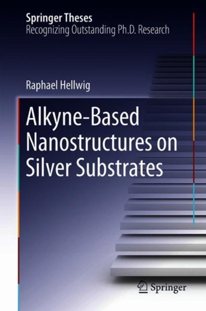 Alkyne-Based Nanostructures on Silver Substrates, niet bekend - Gebonden - 9783030009960