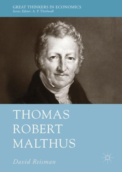 Thomas Robert Malthus, David Reisman - Gebonden - 9783030019556