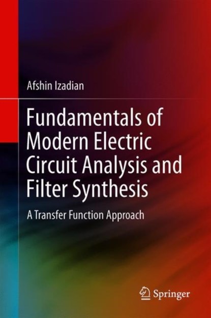 Fundamentals of Modern Electric Circuit Analysis and Filter Synthesis, niet bekend - Gebonden - 9783030024833