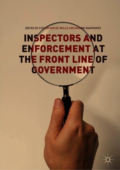 Inspectors and Enforcement at the Front Line of Government, Steven Van de Walle ; Nadine Raaphorst - Gebonden - 9783030040574