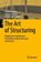 The Art of Structuring, Katrin Bergener ; Michael Rackers ; Armin Stein - Gebonden - 9783030062330