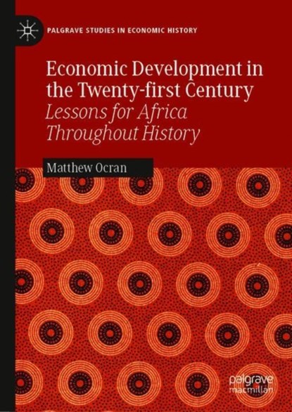 Economic Development in the Twenty-first Century, Matthew Kofi Ocran - Gebonden - 9783030107697